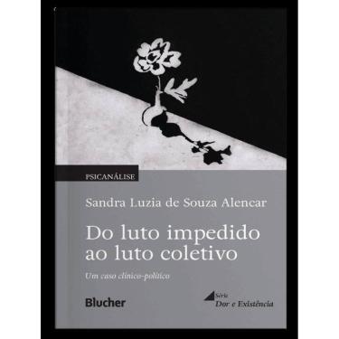 Imagem de Do Luto Impedido Ao Luto Coletivo - Um Caso Clinico-Politico