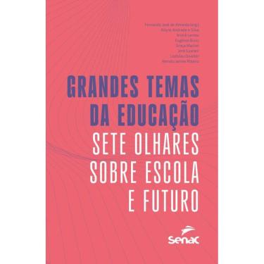 Imagem de Grandes temas da educação: sete olhares sobre escola e futuro