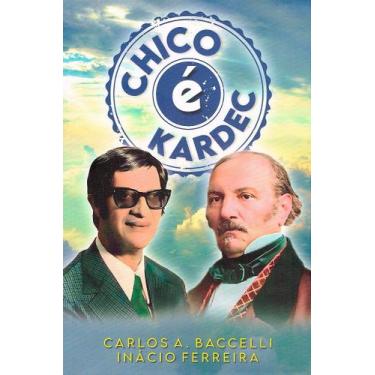 Imagem de Chico é Kardec - Estudo sobre Espiritismo e Reencarnação - LEEPP