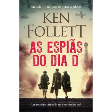 Imagem de Livro As Espiãs do Dia D Ken Follett