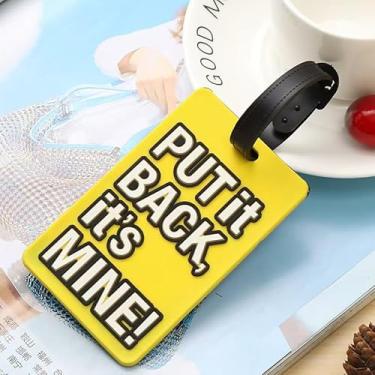 Imagem de Etiqueta de bagagem frase criativa colorida engraçada etiqueta de bagagem PVC - Acessório de viagem elegante e durável (10 cm C x 6 cm L) - Put IT Back, It's Mine! Amarelo