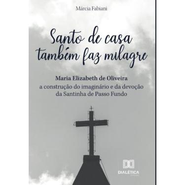 Imagem de Santo de casa também faz milagre-Português