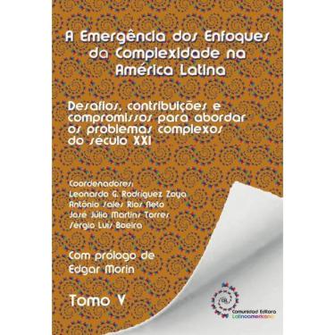 Imagem de Tomo 5. A emergência dos enfoques da complexidade na América Latina - Português