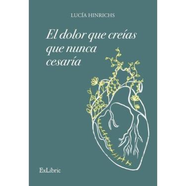 Imagem de El dolor que creías que nunca cesaría - Espanhol