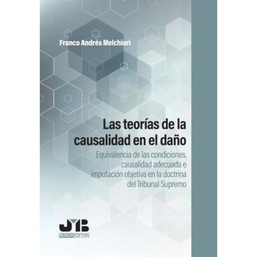 Imagem de Las teorías de la causalidad en el daño - Espanhol