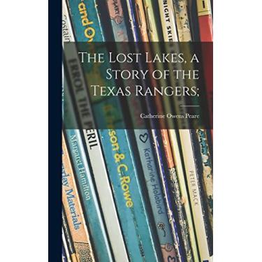 Imagem de The Lost Lakes, a Story of the Texas Rangers;