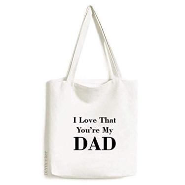 Imagem de Bolsa de lona com citação You're My Dad Father's Festival Bolsa de compras casual