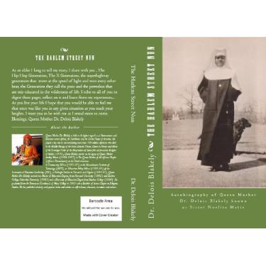 Imagem de The Harlem Street Nun: Autobiography of Queen Mother Dr. Delois Blakely (English Edition)
