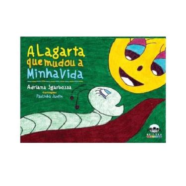 Imagem de Livro infantil: A lagarta que mudou a minha vida