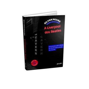 Imagem de Livro - A Liverpool dos Beatles (acompanha mapa)