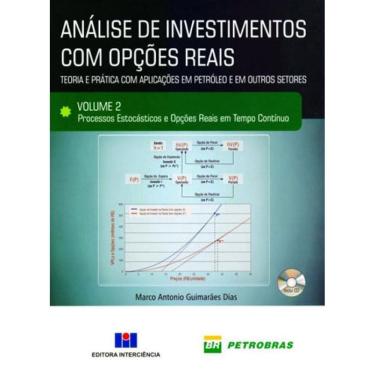 Imagem de Análise De Investimentos Com Opções Reais - Teoria E Prática Com Aplicações Em Petróleo E Outros Set
