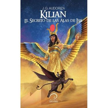 Imagem de Kilian El secreto de las Alas de Isis - Espanhol