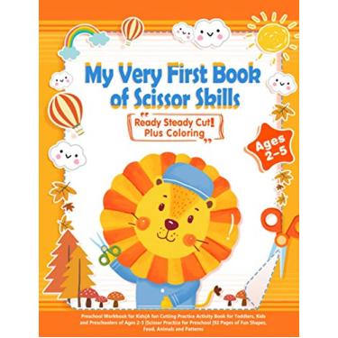 Imagem de My Very First Book of Scissor Skills: Plus Coloring -Preschool Workbook for Kids-A fun Cutting Practice Activity Book for Toddlers, Kids and ... of Fun Shapes, Food, Animals and Patterns