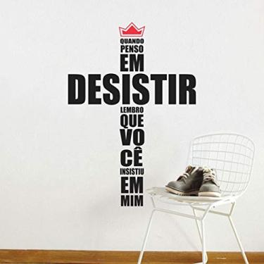 Imagem de Adesivo de parede frase Cruz, Desistir tam 55cmx80cm