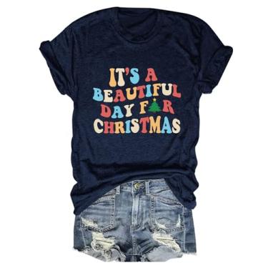 Imagem de Camiseta feminina It's A Beautiful Day for Christmas Tree Fun Colorful Letter Printing Tees Holiday Tops, Azul escuro, G