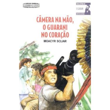 Imagem de Câmera Na Mão, O Guarani No Coração, Moacyr Scliar - Editora Ática