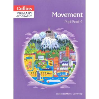 Imagem de Movement 4 - Collins Primary Geography - Pupil Book
