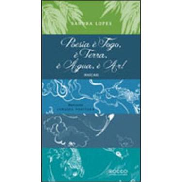 Imagem de Poesia É Fogo, É Terra, É Água, É Ar!