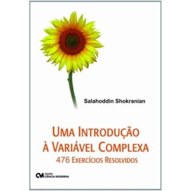 Imagem de Uma Introducao A Variavel Complexa - 476 Exercicio