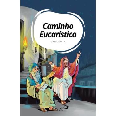 Imagem de Caminho Eucarístico - Catequista