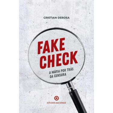 Imagem de Livro - Fake Check - A máfia por trás da censura
