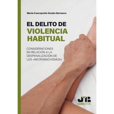 Imagem de El delito de violencia habitual  - Espanhol