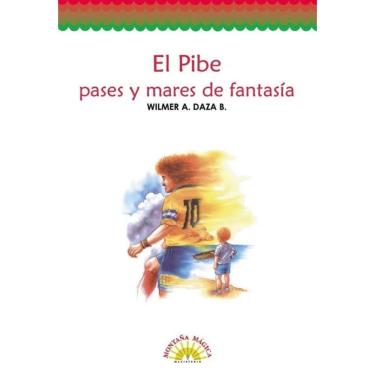 Imagem de El Pibe, pases y mares de fantasía - Espanhol