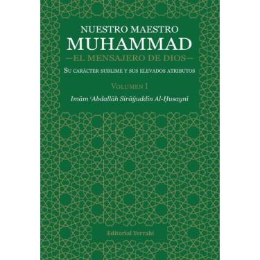 Imagem de Nuestro Maestro Muhammad, el Mensajero de Dios - Volumen I - Espanhol