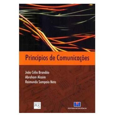 Imagem de Livro - Princípios De Comunicações – João Célio Brandão
