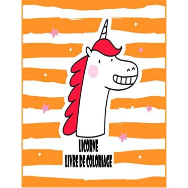 Imagem de Licorne Livre de coloriage: Grand cadeau pour enfants et tout-petits 8-12 ans, avec 100 beaux dessins