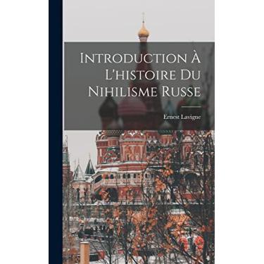 Imagem de Introduction À L'histoire Du Nihilisme Russe