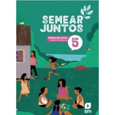 Imagem de Semear Juntos Religioso 5 - Livro Do Aluno - 3ª Ed - 2024