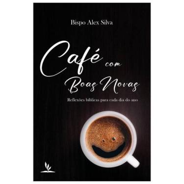 Imagem de Livro Impresso - Café com Boas Novas - Reflexões Bíblicas para Cada Di