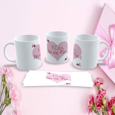 Imagem de Caneca de Porcelana Mães Estampa 139 para Dia das Mães 325ML Decorada Apta micro-ondas...