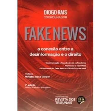 Imagem de Fake News: A conexão entre a desinformação e o direito - 3º Edição - 2
