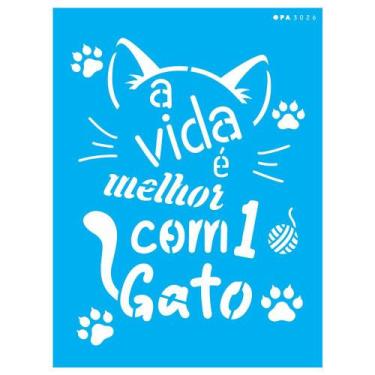 Imagem de Stencil Opa 15x20 Pet Frase A Vida É Melhor 3026