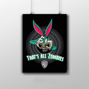 Imagem de Placa Decorativa That's all zombies Warner Bros - nerdecs