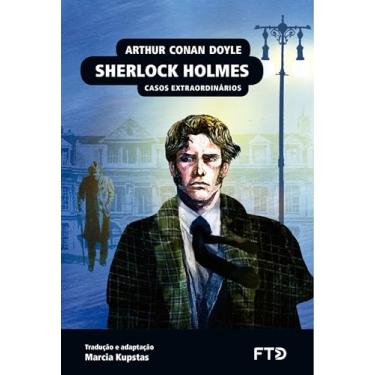 Imagem de Sherlock Holmes: Casos extraordinários (Almanaque dos Clássicos da Literatura Universal)