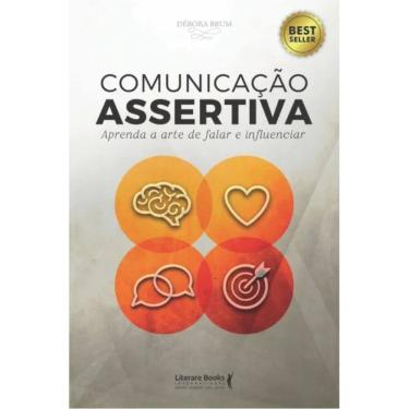 Imagem de Comunicação Assertiva - Aprenda a Arte de Falar e Influenciar
