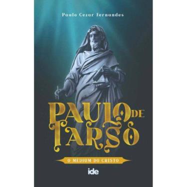 Imagem de Paulo De Tarso - o Médium Do Cristo