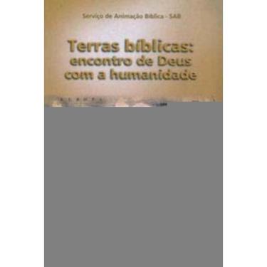 Imagem de Terras Bíblicas: Encontro De Deus Com a Humanidade - Visão Global 02