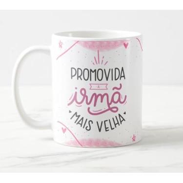 Imagem de Caneca Promovida a Irmã Mais Velha Branca 325ml