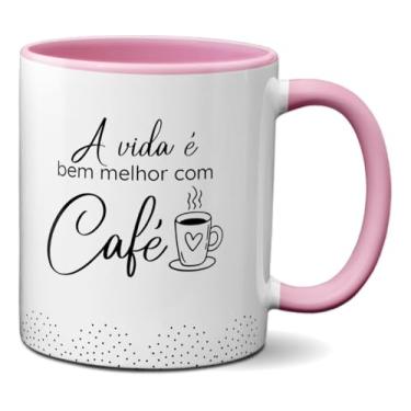 Imagem de Caneca A Vida É Bem Melhor Com Café Presente Minimalista (Rosa)