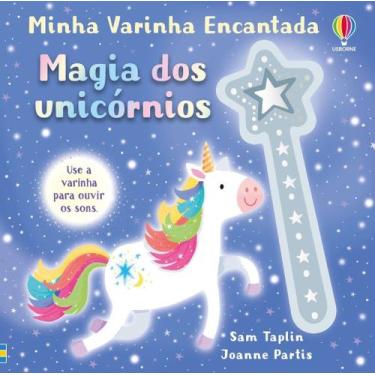 Imagem de Livro - Magia dos unicónios: minha varinha encantada