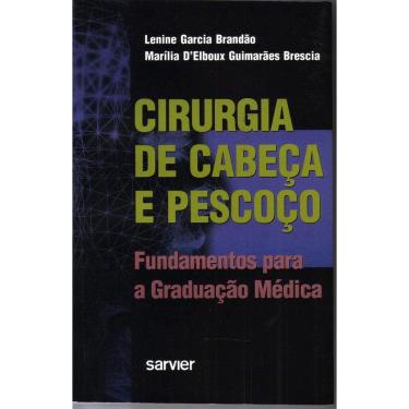 Imagem de Cirurgia De Cabeca E Pescoco - Fundamentos Para A Graduacao Medica