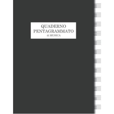 Imagem de Quaderno Pentagrammato di Musica: Il mio quaderno di musica, Formato grande A4-110 pagine, 12 pentagrammi per pagina | pentagramma grande