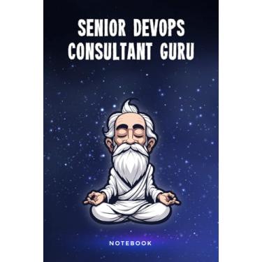 Imagem de Senior DevOps Engineer Guru Notebook: Customized 100 Page Lined Journal Gift For A Busy Senior DevOps Engineer