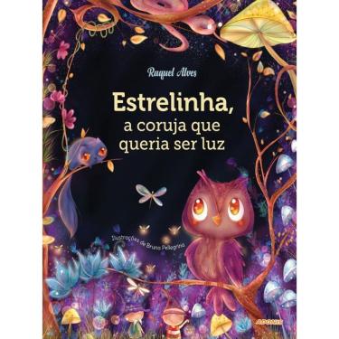 Imagem de Estrelinha, A Coruja Que Queria Ser Luz