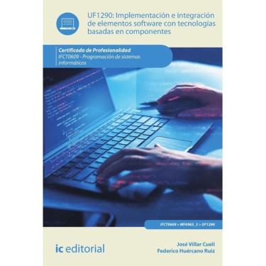 Imagem de Implementación e integración de elementos software con tecnologías basadas en componentes.  IFCT0609