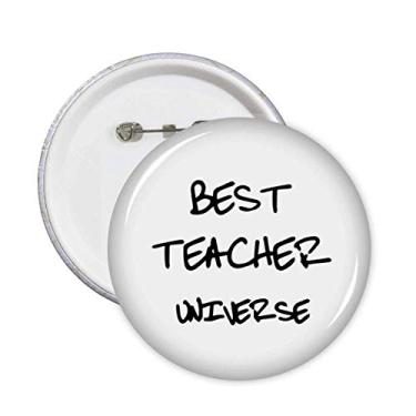 Imagem de Best Teacher Universe Alfinetes de alunos com citações de estudante e botão, decoração 5 peças